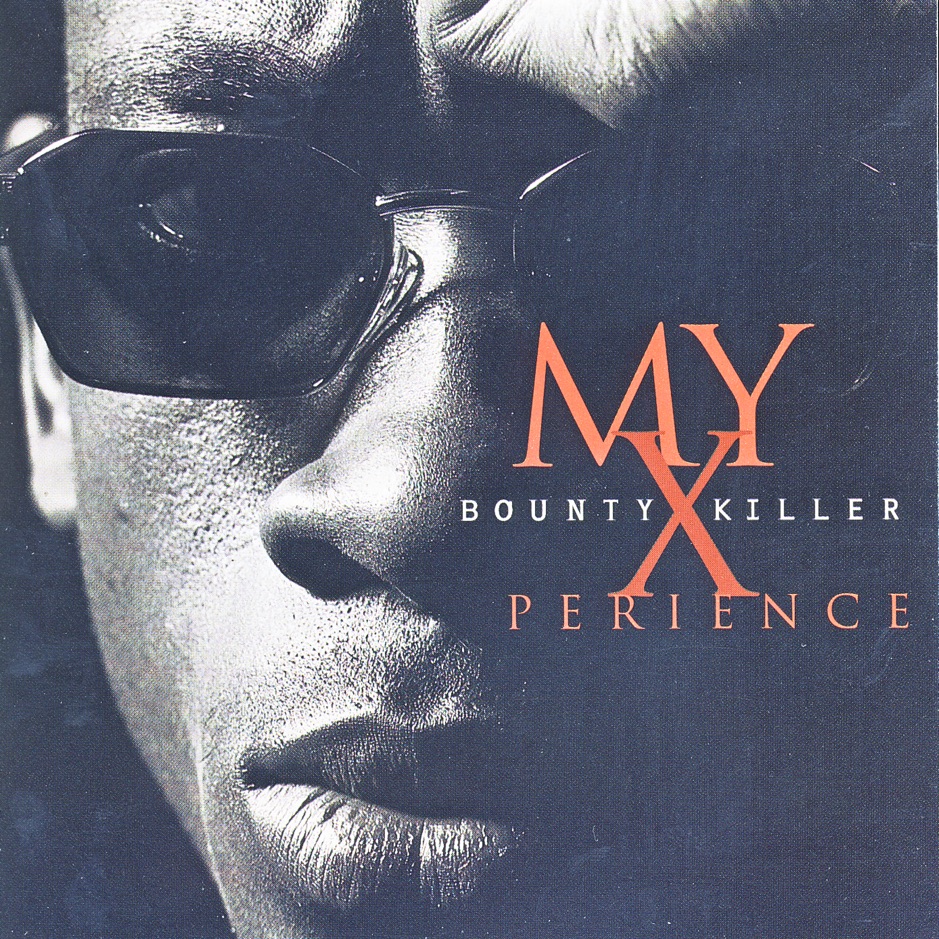 Bounty Killer - My Xperience